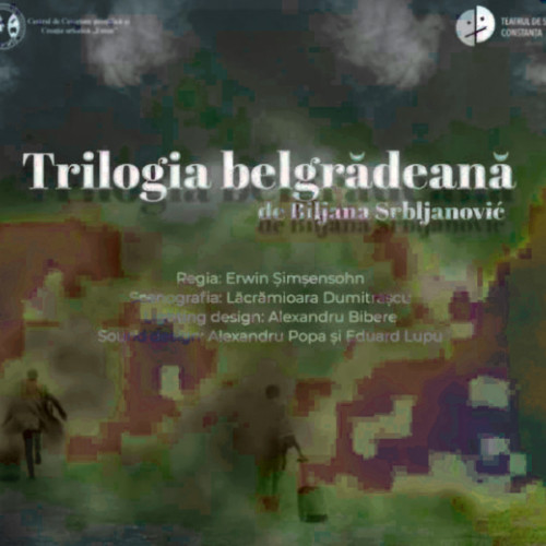 Premiera piesei &quot;Trilogia belgradeana&quot; la Teatrul &quot;Maria Filotti&quot; din Brăila