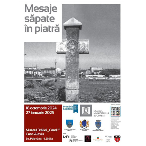 Expoziția &quot;Mesaje săpate în piatră&quot; la Casa Alexiu din Brăila