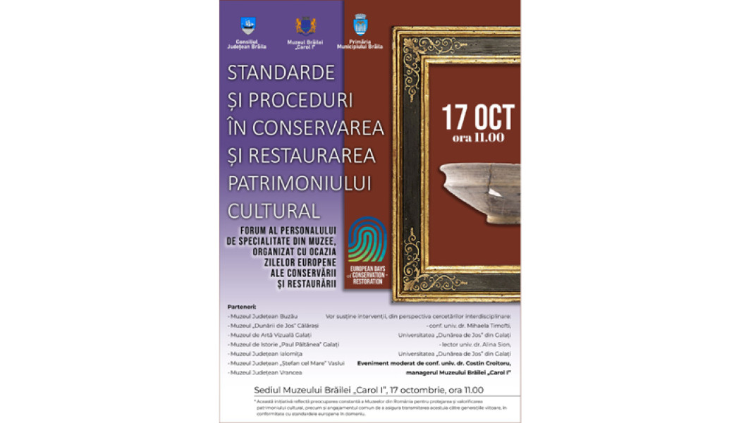 Forumul muzeal al patrimoniului cultural va avea loc la Muzeul Brăilei „Carol I”