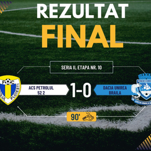 Petrolul 2 Ploiești a învins cu 1-0 Dacia Unirea în etapa a 10-a a Ligii a III-a