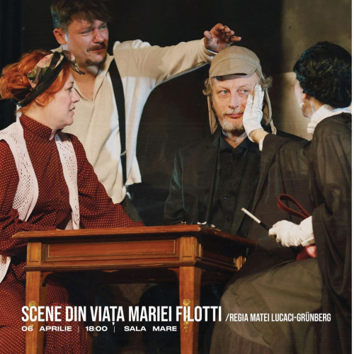 Hai la teatru, la ”Scene din viața Mariei Filotti”