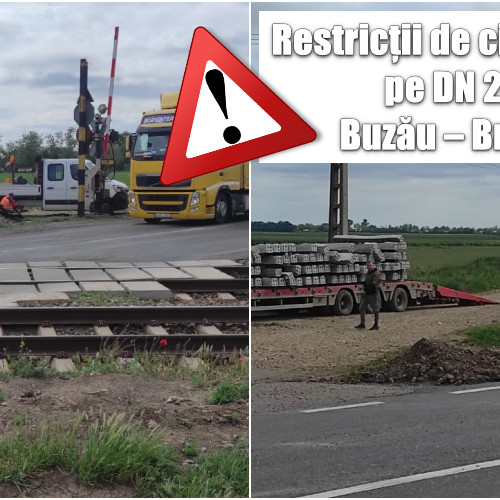 Restricții de circulație pe DN 2B pentru modernizarea trecerii la nivelul căii ferate în mai 2024, anunțate de CFR SA - Rute alternative recomandate!