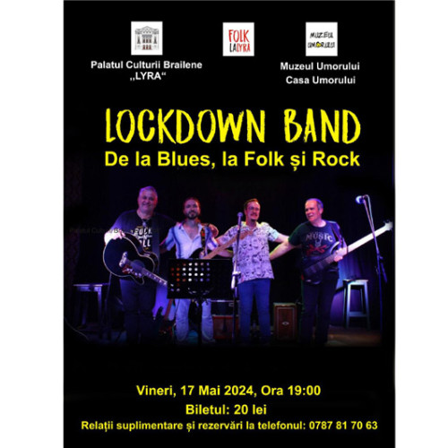 Concertul blues-folk-rock "Lockdown Band" la Lyra - Brăila prezintă astăzi spectacolul "De la Blues, la Folk și Rock", cu coveruri ale unor artiști celebri. Bilete disponibile la Palatul Lyra, în strada Cojocari nr. 21. Detalii la telefon 0787.817.063. Brăila găzduiește evenimente culturale locale și naționale la Centrul de Creație, Muzeul Brăilei și Casa Tineretului.